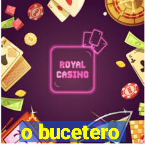 o bucetero